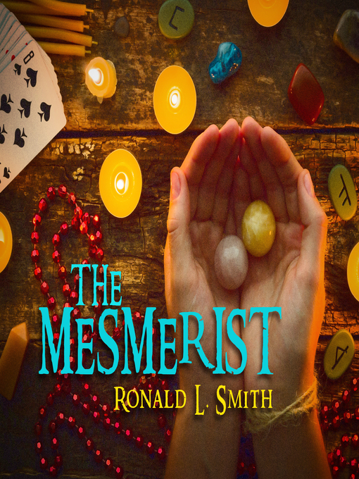 Title details for The Mesmerist by Ronald L. Smith - Available